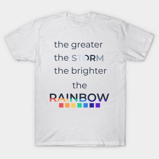 THE STORM AND THE RAINBOW T-Shirt